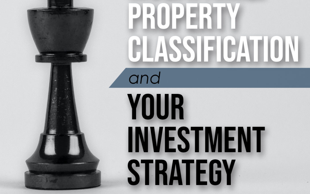 Multi-Family Property Classifications and Your Investment Strategy