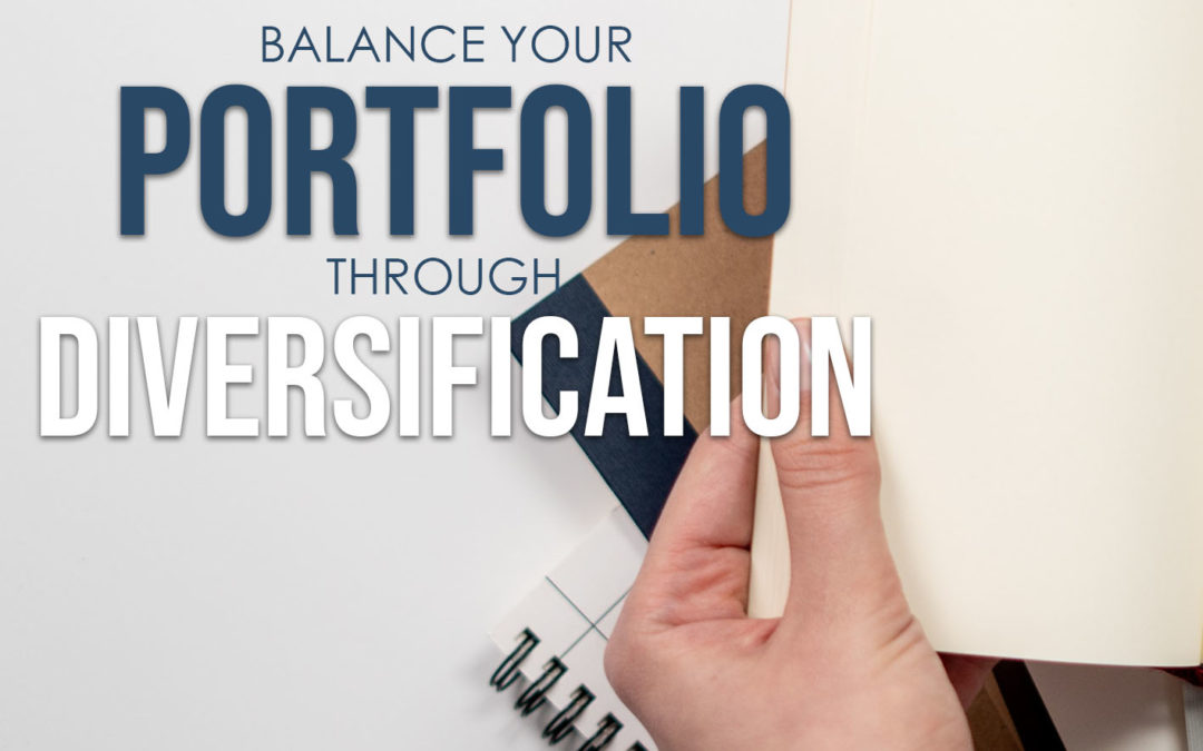 Balance Your Portfolio Through Diversification